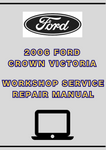 2006 FORD CROWN VICTORIA WORKSHOP SERVICE REPAIR MANUAL - PDF