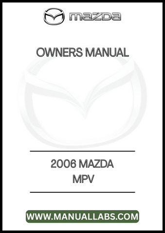 2006 MAZDA MPV OWNERS MANUAL - PDF