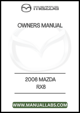 2006 MAZDA RX8 OWNERS MANUAL - PDF