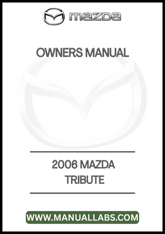 2006 MAZDA TRIBUTE OWNERS MANUAL - PDF