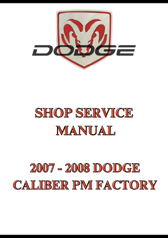 2007 - 2008 DODGE CALIBER PM FACTORY SHOP SERVICE MANUAL - PDF