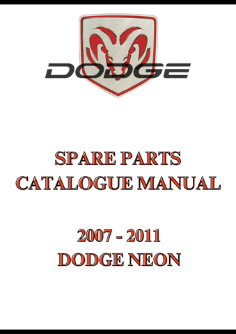  2007 - 2011 DODGE NEON SPARE PARTS CATALOGUE MANUAL - PDF