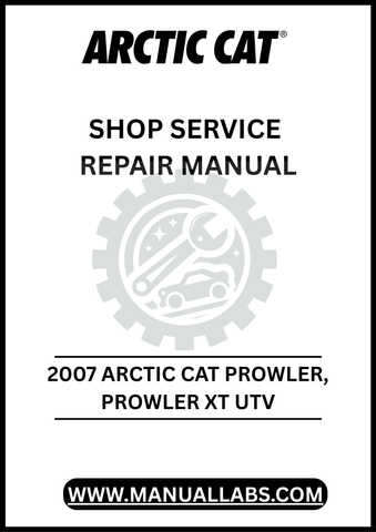 UNLOCK THE FULL POTENTIAL OF YOUR 2007 ARCTIC CAT PROWLER WITH OUR COMPREHENSIVE PROWLER XT UTV SHOP SERVICE REPAIR MANUAL, AVAILABLE FOR INSTANT PDF DOWNLOAD. 