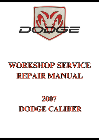 2007 DODGE CALIBER SHOP SERVICE REPAIR MANUAL - PDF