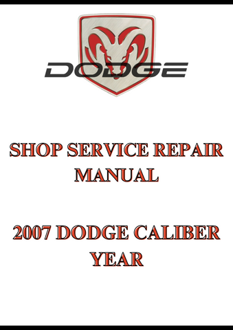 2007 DODGE CALIBER YEAR SHOP SERVICE REPAIR MANUAL - PDF