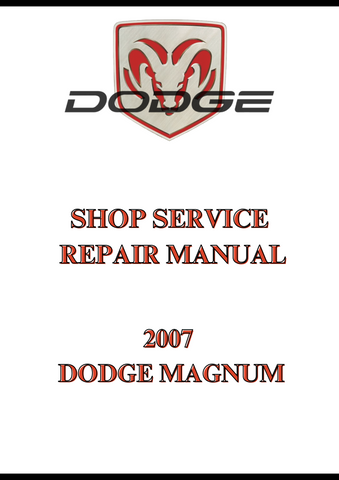 2007 DODGE MAGNUM SHOP SERVICE REPAIR MANUAL - PDF