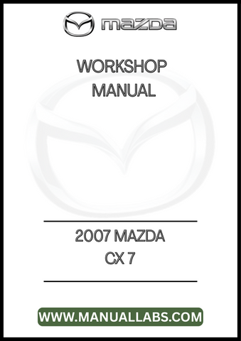 2007 MAZDA CX 7 WORKSHOP MANUAL - PDF