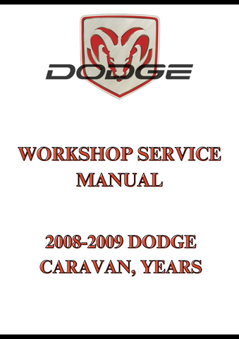 2008-2009 DODGE CARAVAN, YEARS WORKSHOP SERVICE MANUAL - PDF