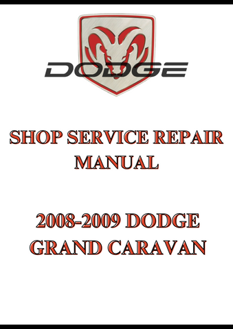 2008-2009 DODGE GRAND CARAVAN SHOP SERVICE REPAIR MANUAL - PDF
