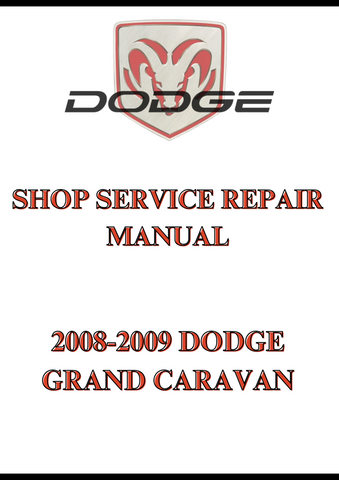 2008-2009 DODGE GRAND CARAVAN SHOP SERVICE REPAIR MANUAL - PDF