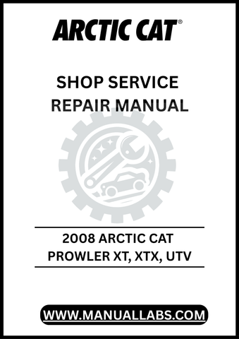 UNLOCK THE FULL POTENTIAL OF YOUR 2008 ARCTIC CAT PROWLER XT AND XTX WITH OUR COMPREHENSIVE UTV SHOP SERVICE REPAIR MANUAL, AVAILABLE FOR INSTANT PDF DOWNLOAD. 