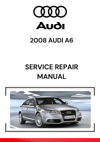 The 2008 Audi A6 service repair manual provides comprehensive details for maintaining, diagnosing, and repairing the various systems of the Audi A6.