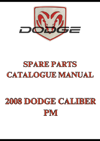 2008 DODGE CALIBER PM SPARE PARTS CATALOGUE MANUAL - PDF