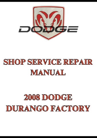 2008 DODGE DURANGO FACTORY SHOP SERVICE REPAIR MANUAL - PDF