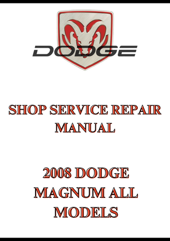 2008 DODGE MAGNUM ALL MODELS SHOP SERVICE REPAIR MANUAL - PDF