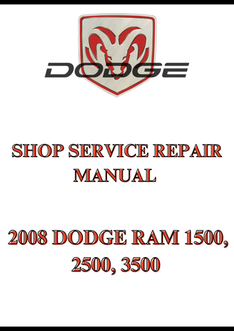 2008 DODGE RAM 1500, 2500, 3500 SHOP SERVICE REPAIR MANUAL - PDF