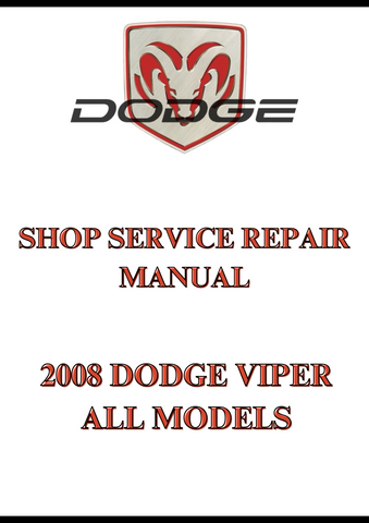2008 DODGE VIPER ALL MODELS SHOP SERVICE REPAIR MANUAL - PDF