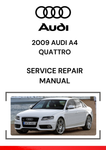 The 2009 Audi A4 Quattro Service Repair Manual is a comprehensive guide designed to provide in-depth information for maintaining, diagnosing, and repairing the 2009 Audi A4 Quattro.