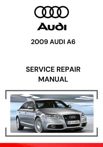 The 2009 Audi A6 Service Repair Manual provides comprehensive guidance for maintaining, diagnosing, and repairing the 2009 Audi A6, which is part of the C6 generation (produced from 2005 to 2011).