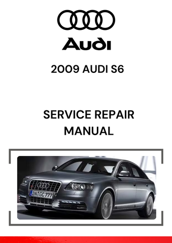 The 2009 Audi S6 Service Repair Manual is a comprehensive guide designed to assist in maintaining, diagnosing, and repairing the various systems and components of the 2009 Audi S6.