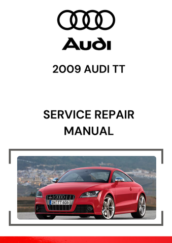 The 2009 Audi TT Service Repair Manual is a detailed guide designed to provide instructions for maintaining, diagnosing, and repairing the various systems of the 2009 Audi TT, including both the coupe and roadster models.