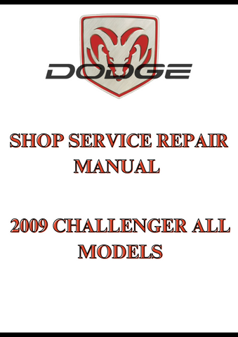 2009 CHALLENGER ALL MODELS SHOP SERVICE REPAIR MANUAL - PDF