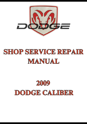 2009 DODGE CALIBER SHOP SERVICE REPAIR MANUAL - PDF