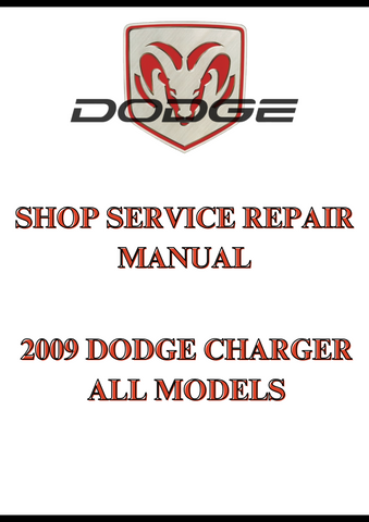 2009 DODGE CHARGER ALL MODELS SHOP SERVICE REPAIR MANUAL - PDF