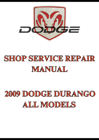 2009 DODGE DURANGO ALL MODELS SHOP SERVICE REPAIR MANUAL - PDF