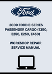 2009 FORD E-SERIES PASSENGER CARGO (E150, E250, E250, E450) WORKSHOP REPAIR SERVICE MANUAL - PDF