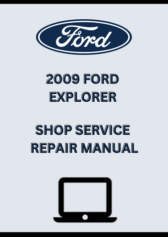2009 FORD EXPLORER SHOP SERVICE REPAIR MANUAL - PDF
