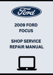 2009 FORD FOCUS SHOP SERVICE REPAIR MANUAL - PDF 