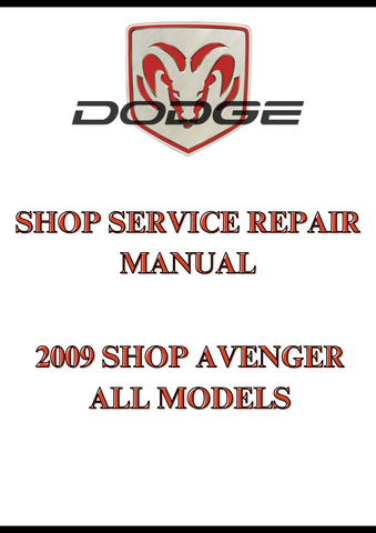2009 SHOP AVENGER ALL MODELS SHOP SERVICE REPAIR MANUAL - PDF