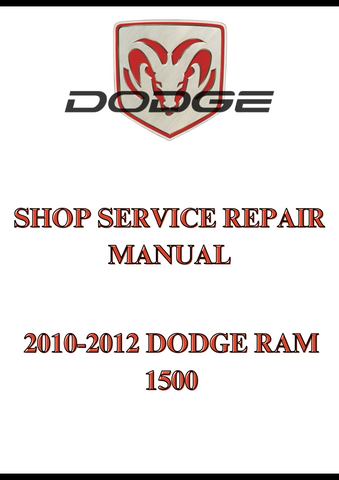 2010-2012 DODGE RAM 1500 SHOP SERVICE REPAIR MANUAL - PDF