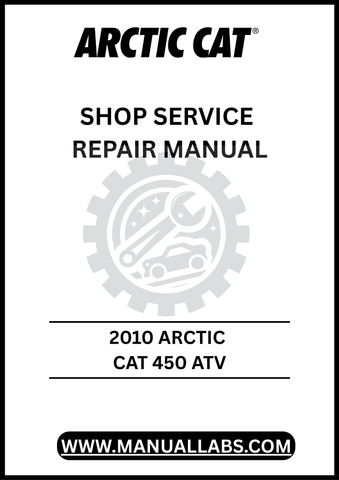 UNLOCK THE FULL POTENTIAL OF YOUR 2010 ARCTIC CAT 450 ATV WITH OUR COMPREHENSIVE SHOP SERVICE REPAIR MANUAL, AVAILABLE FOR INSTANT PDF DOWNLOAD. THIS ESSENTIAL GUIDE PROVIDES