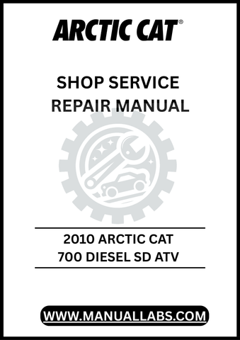 Unlock the full potential of your 2010 Arctic Cat 700 Diesel SD ATV with our comprehensive Shop Service Repair Manual, available for instant PDF download. 