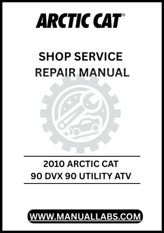 Unlock the full potential of your 2010 Arctic Cat 90 DVX 90 Utility ATV with our comprehensive Shop Service Repair Manual, available for instant PDF download. 