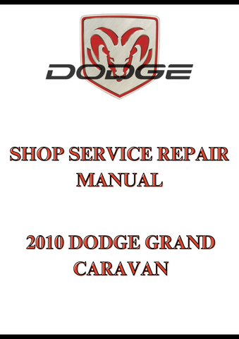 2010 DODGE GRAND CARAVAN SHOP SERVICE REPAIR MANUAL - PDF