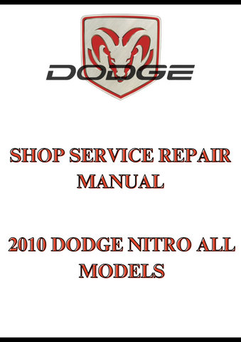 2010 DODGE NITRO ALL MODELS SHOP SERVICE REPAIR MANUAL - PDF