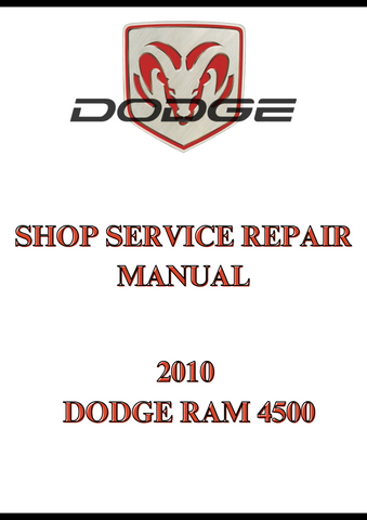 2010 DODGE RAM 4500 SHOP SERVICE REPAIR MANUAL - PDF