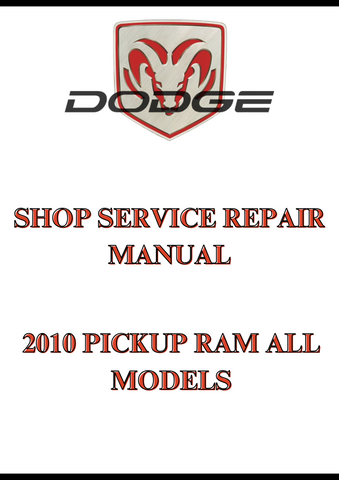 2010 PICKUP RAM ALL MODELS SHOP SERVICE REPAIR MANUAL - PDF  