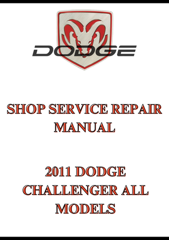 2011 DODGE CHALLENGER ALL MODELS SHOP SERVICE REPAIR MANUAL - PDF