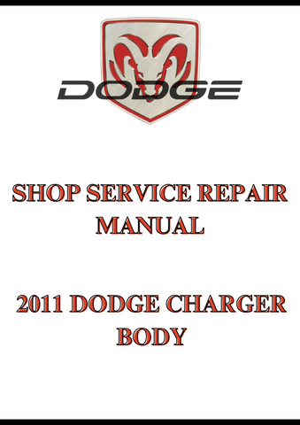 2011 DODGE CHARGER BODY SHOP SERVICE REPAIR MANUAL - PDF