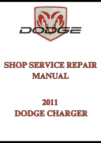 2011 DODGE CHARGER SHOP SERVICE REPAIR MANUAL - PDF