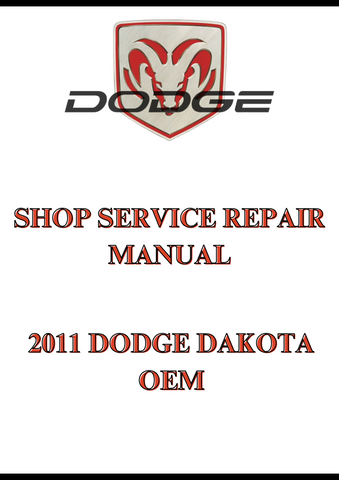 2011 DODGE DAKOTA OEM SHOP SERVICE REPAIR MANUAL - PDF