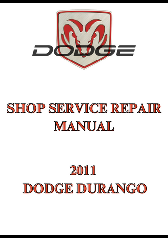 2011 DODGE DURANGO SHOP SERVICE REPAIR MANUAL - PDF