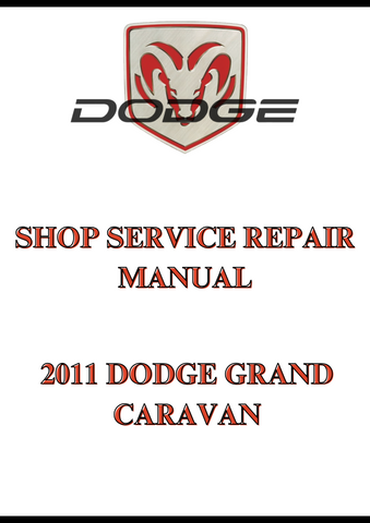 2011 DODGE GRAND CARAVAN SHOP SERVICE REPAIR MANUAL - PDF