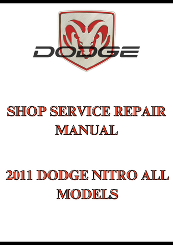 2011 DODGE NITRO ALL MODELS SHOP SERVICE REPAIR MANUAL - PDF