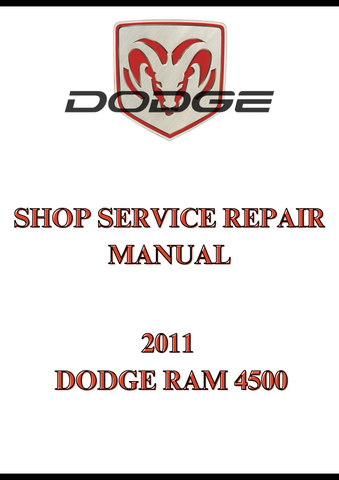 2011 DODGE RAM 4500 SHOP SERVICE REPAIR MANUAL - PDF