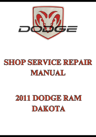 2011 DODGE RAM DAKOTA SHOP SERVICE REPAIR MANUAL - PDF